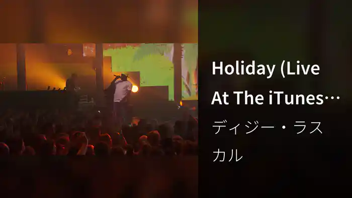 Holiday (Live At The iTunes Festival / 2013)