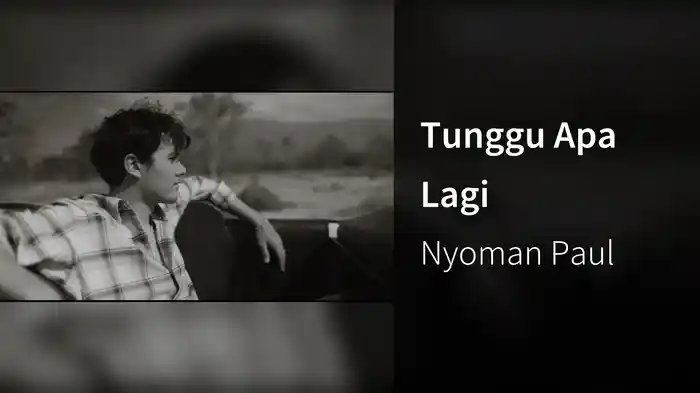Tunggu Apa Lagi