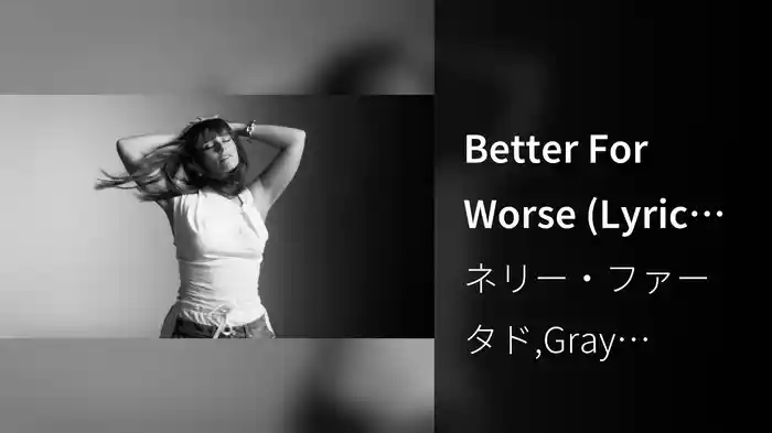 Better For Worse (Lyric Video)