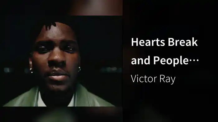 Hearts Break and People Change