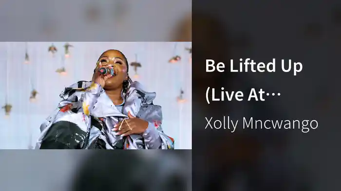 Be Lifted Up (Live At Cedarwoods of Sandton, 2023)