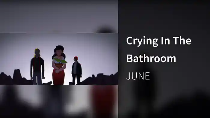 Crying In The Bathroom