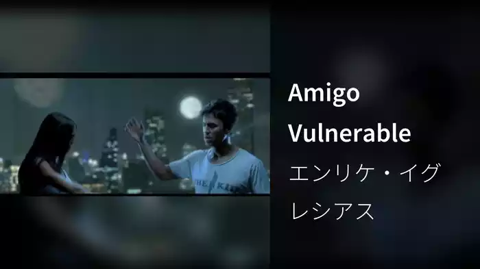 Amigo Vulnerable