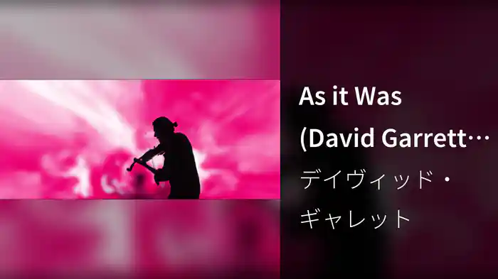 As it Was (David Garrett Edition / Millennium Symphony Silhouette)