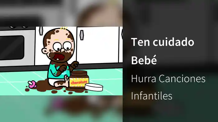 Ten cuidado Bebé