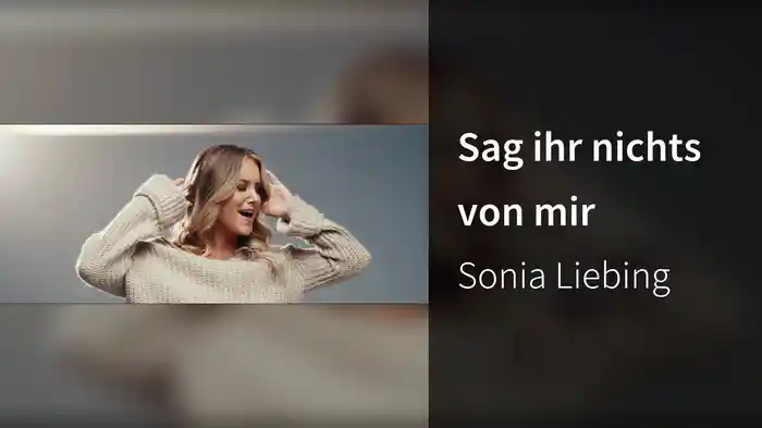 Sag ihr nichts von mir