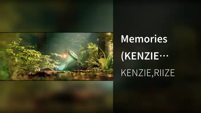 Memories (KENZIE RE:WORKS)