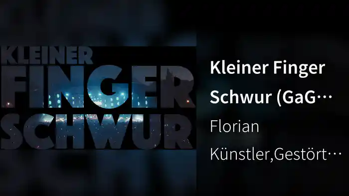 Kleiner Finger Schwur (GaG Club Version / Lyric Video)