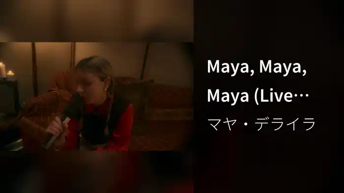 Maya, Maya, Maya (Live From Middle Farm Studios / 2023)
