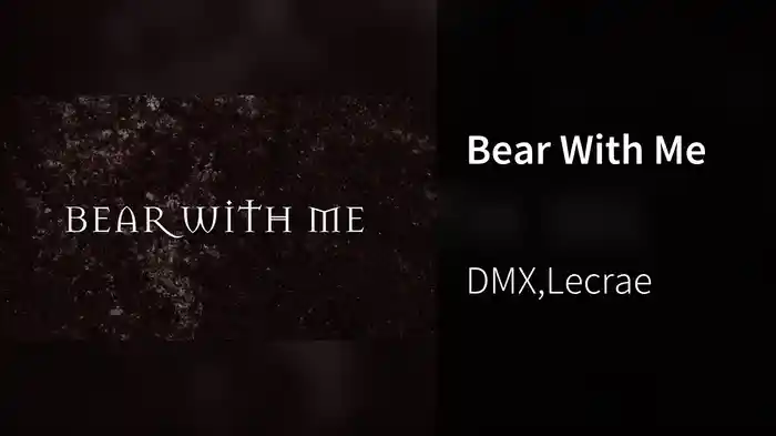 Bear With Me