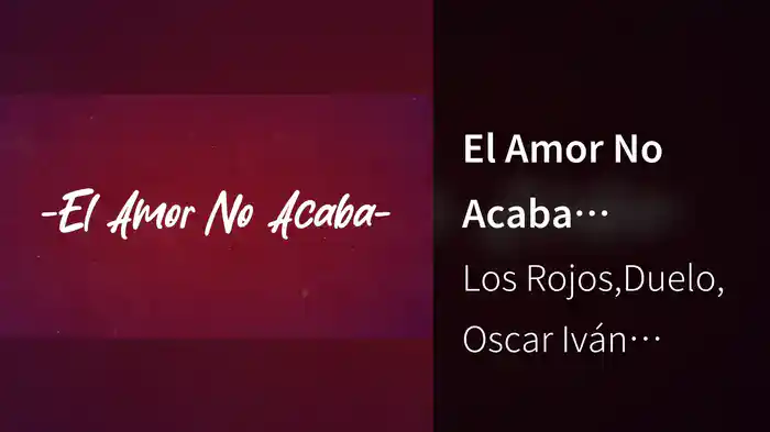 El Amor No Acaba (LETRA/En Vivo)