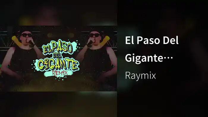 El Paso Del Gigante (LETRA / Remix)
