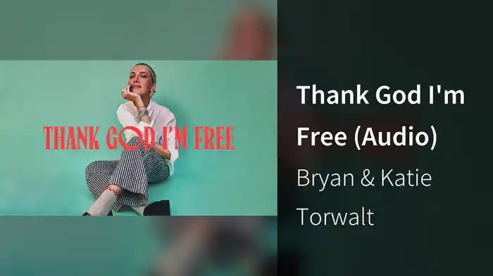 Thank God I'm Free (Audio)
