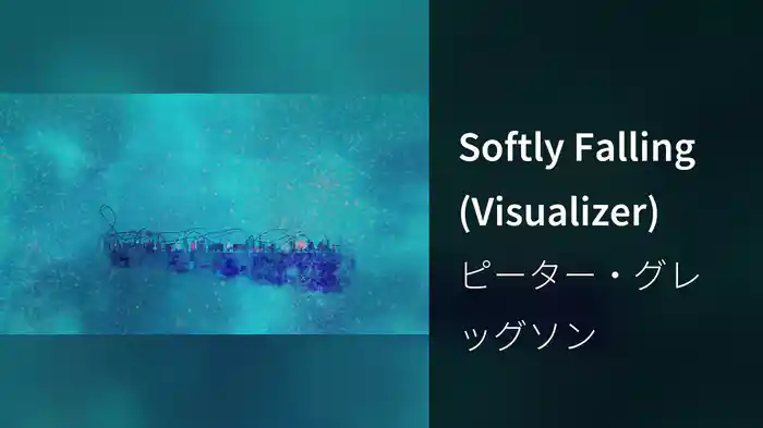 Softly Falling (Visualizer)