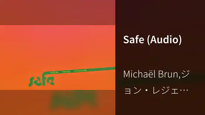 Safe (Audio)
