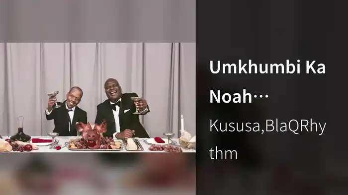 Umkhumbi Ka Noah (Visualizer)