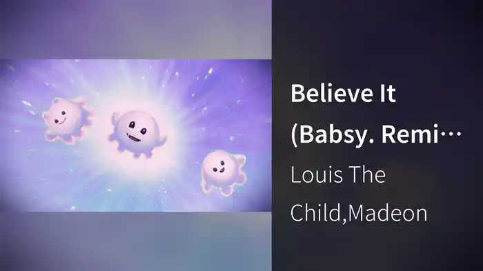 Believe It (Babsy. Remix/Visualizer)