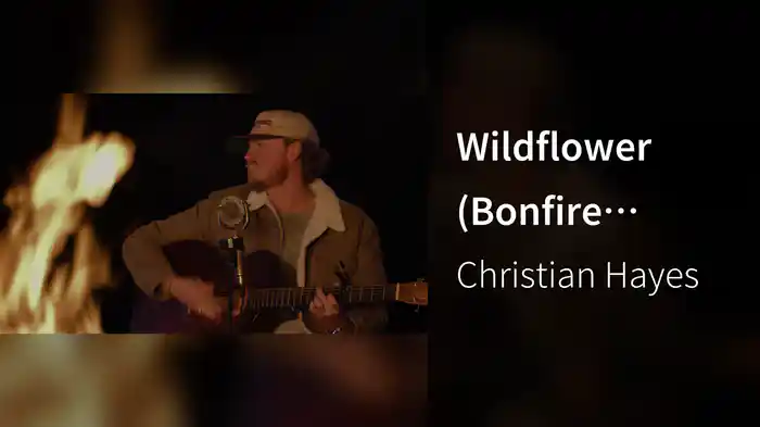Wildflower (Bonfire Session)