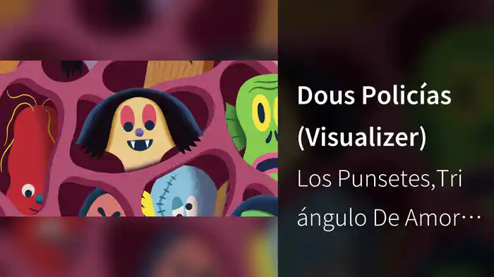 Dous Policías (Visualizer)