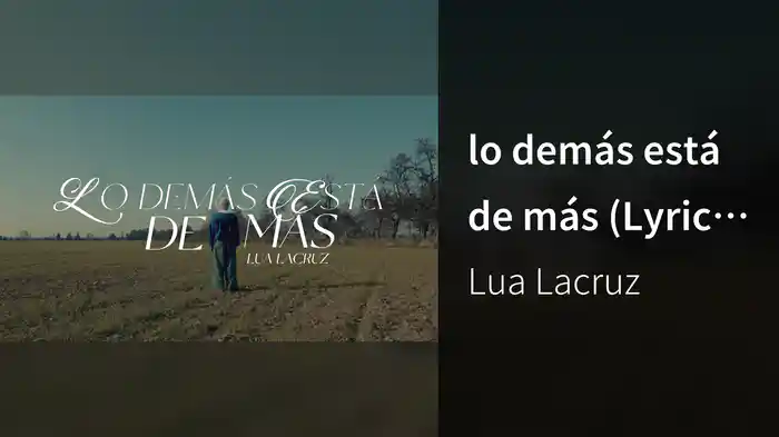 lo demás está de más (Lyric Video)