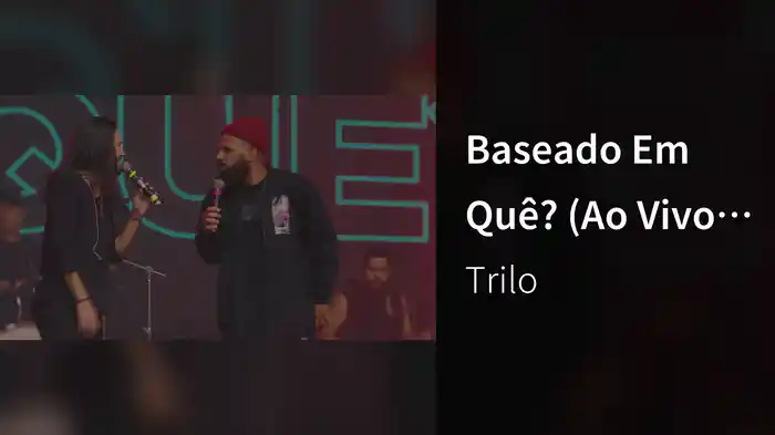 Baseado Em Quê? (Ao Vivo Em Belo Horizonte / 2024)