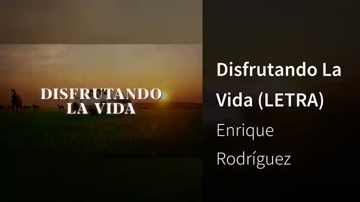 Disfrutando La Vida (LETRA)