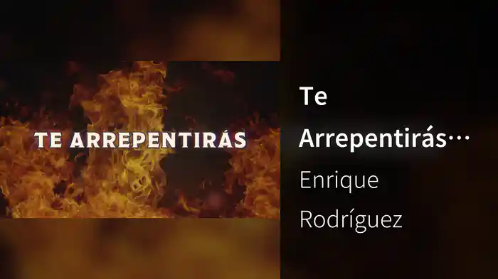 Te Arrepentirás (LETRA)