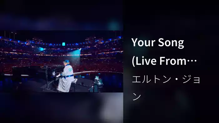 Your Song (Live From Dodger Stadium, USA / 2022)
