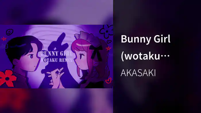 Bunny Girl (wotaku Remix / Lyric Video)