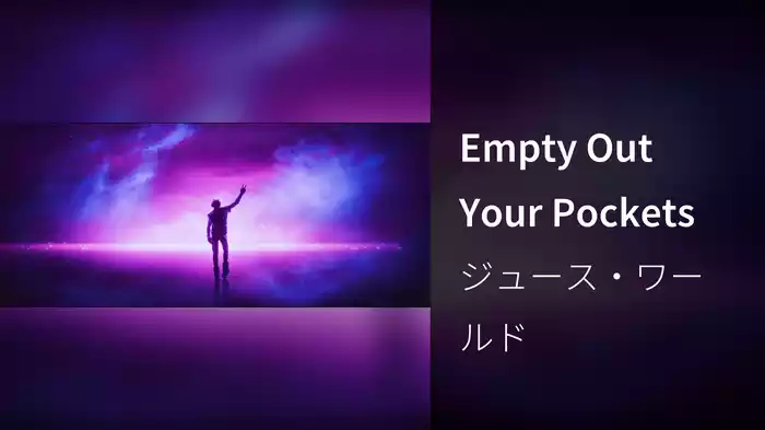 Empty Out Your Pockets