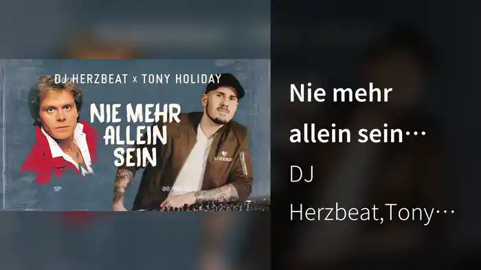 Nie mehr allein sein (Remix / Lyric Video)