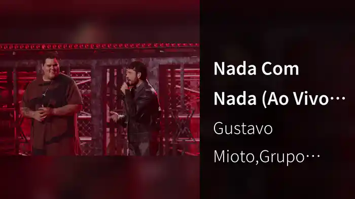 Nada Com Nada (Ao Vivo Em São Paulo / 2024)