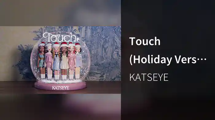 Touch (Holiday Version/Audio)