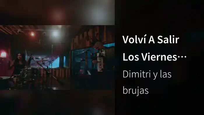 Volví A Salir Los Viernes (En Vivo)
