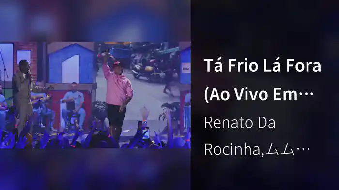 Tá Frio Lá Fora (Ao Vivo Em São José Dos Campos / 2024)