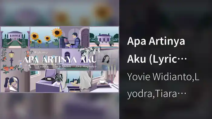 Apa Artinya Aku (Lyric Video)