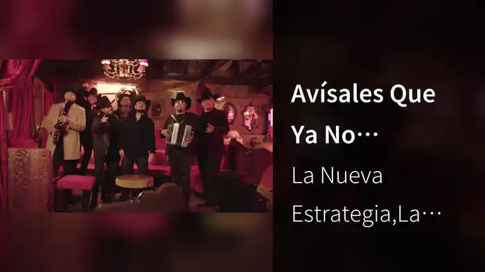 Avísales Que Ya No Andamos
