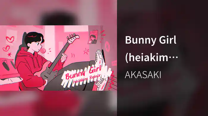 Bunny Girl (heiakim Remix / Lyric Video)