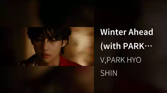 Winter Ahead (with PARK HYO SHIN)