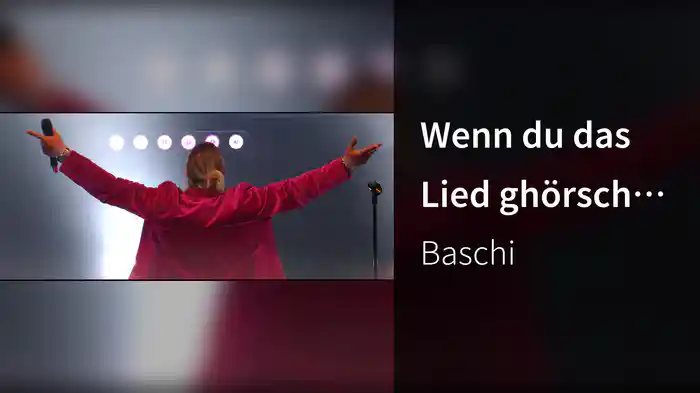 Wenn du das Lied ghörsch (Live in Gelterkinden)