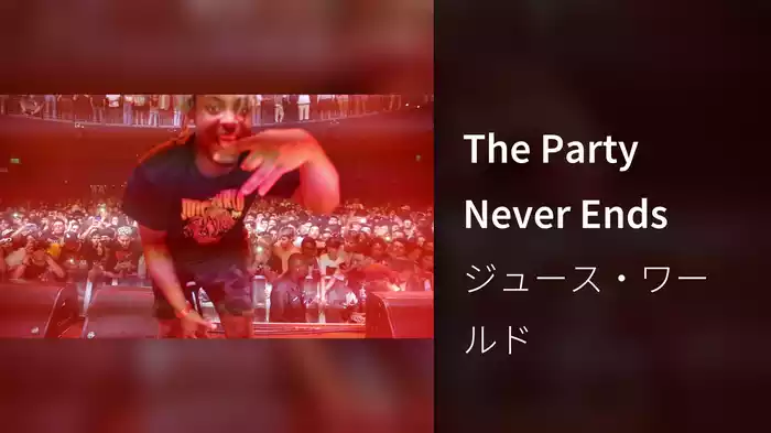 The Party Never Ends