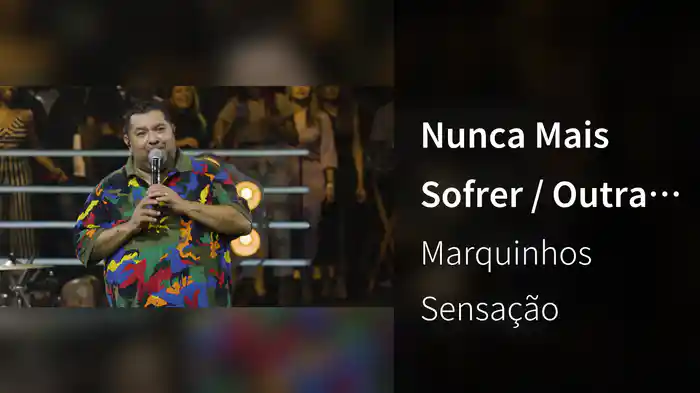Nunca Mais Sofrer / Outra Viagem (Ao Vivo Em São Paulo / 2024)
