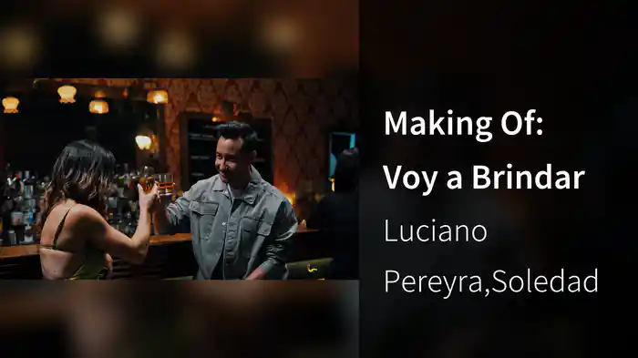 Making Of: Voy a Brindar