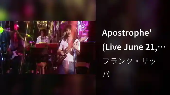 Apostrophe' (Live June 21, 1974)