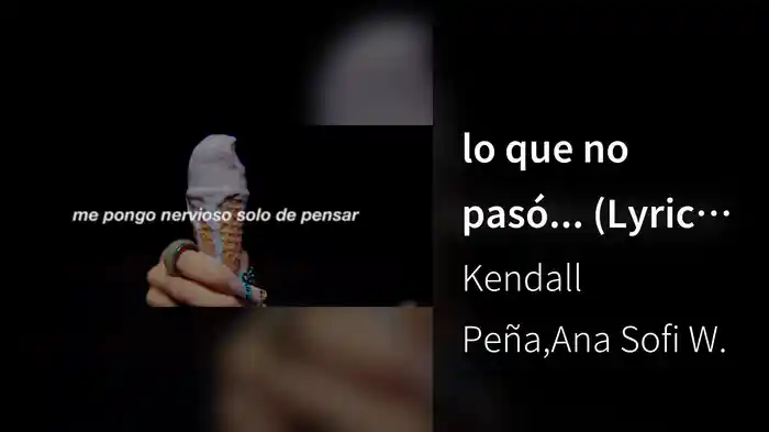 lo que no pasó... (Lyric Video)