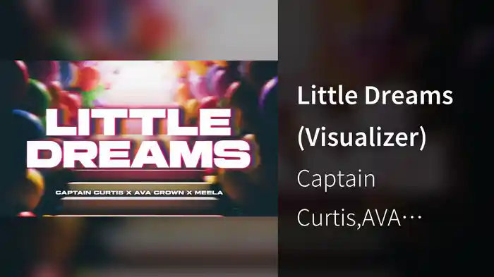 Little Dreams (Visualizer)