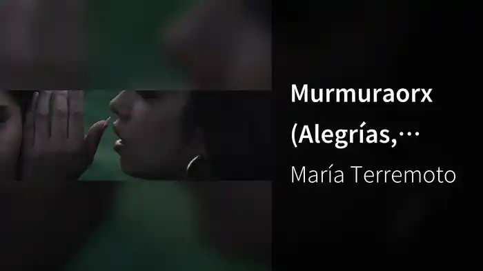 Murmuraorx (Alegrías, Resiliencia / Visualizer)