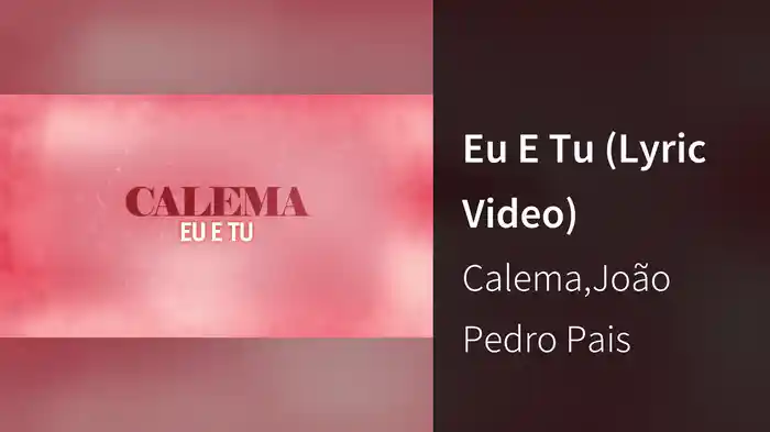 Eu E Tu (Lyric Video)