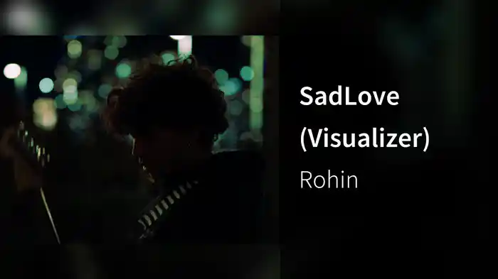 SadLove (Visualizer)