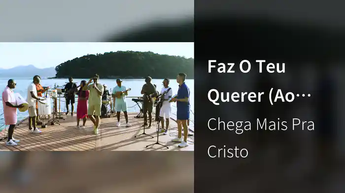 Faz O Teu Querer (Ao Vivo Em Angra dos Reis, Rio de Janeiro / 2024)